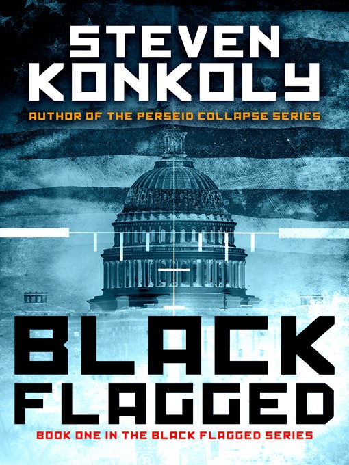 Title details for Black Flagged by Steven Konkoly - Available